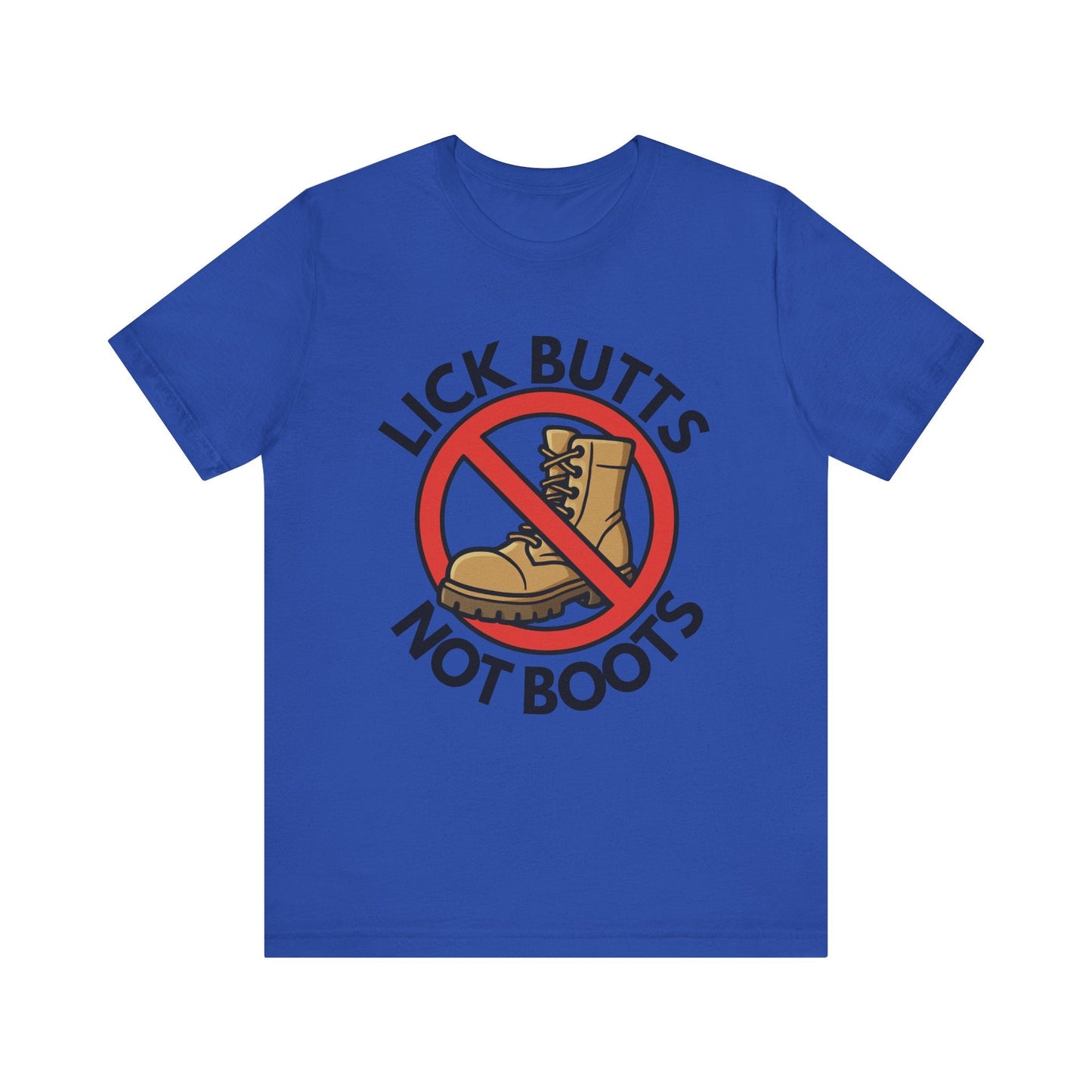 Lick Butts Not Boots Funny Unisex Jersey Short Sleeve Tee Printify