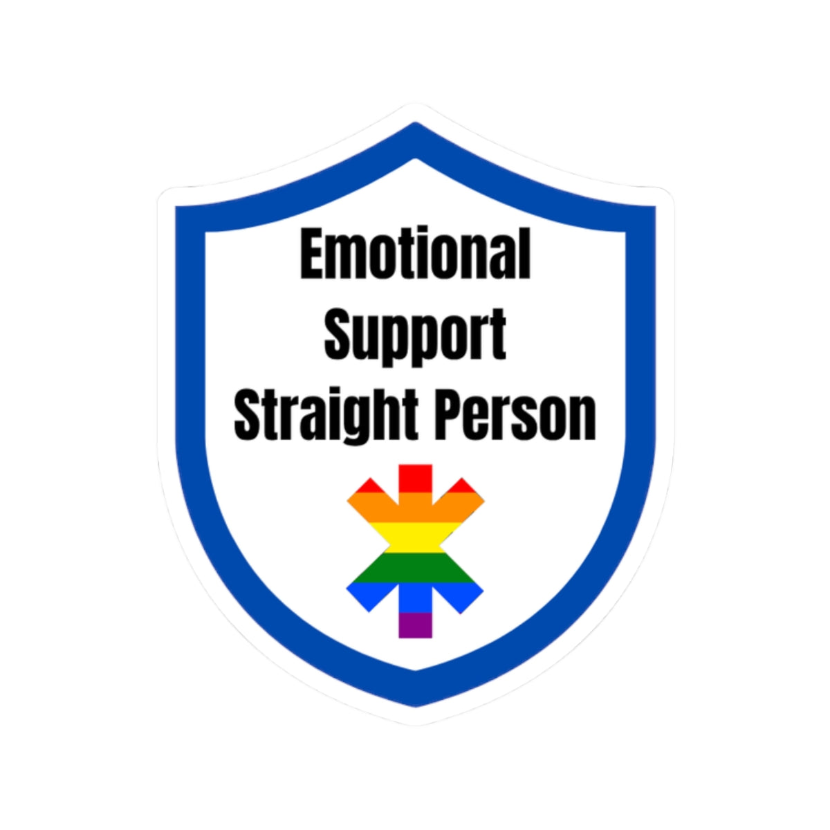 Emotional Support Straight Person Stickers Printify