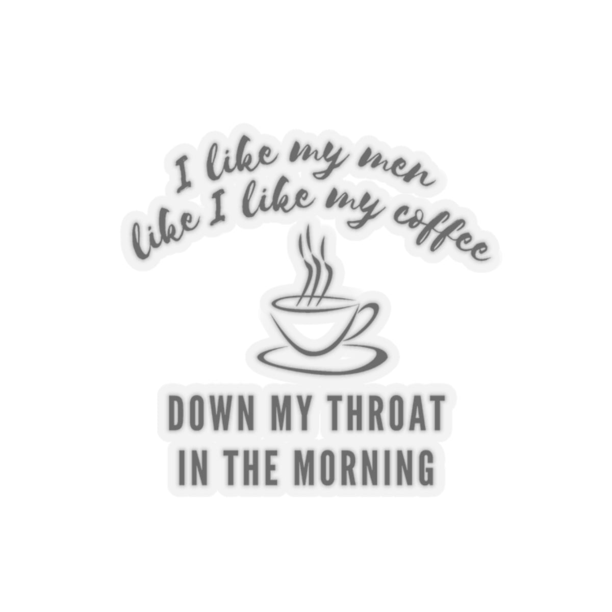 I Like My Coffee Sticker
