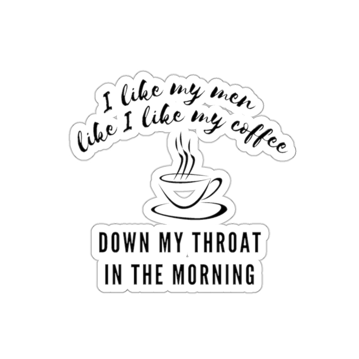 I Like My Coffee Sticker