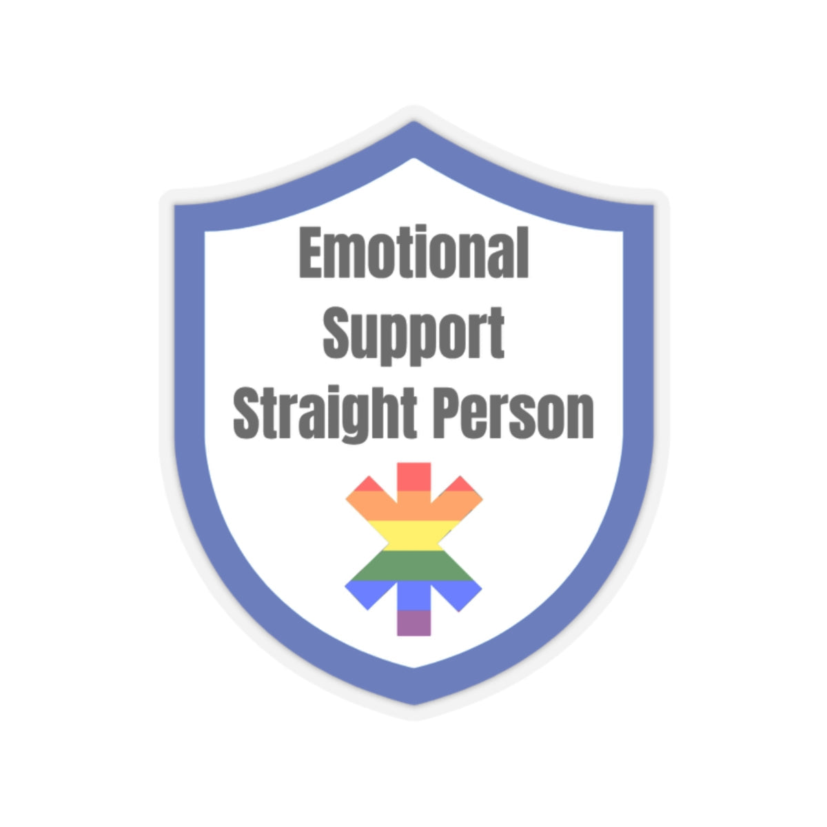 Emotional Support Straight Person Stickers Printify