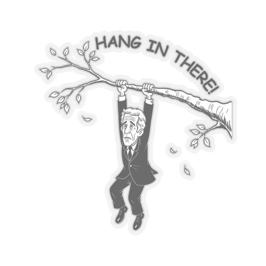 Jeffery Epstein Parody Hang In There Kiss-Cut Stickers Printify