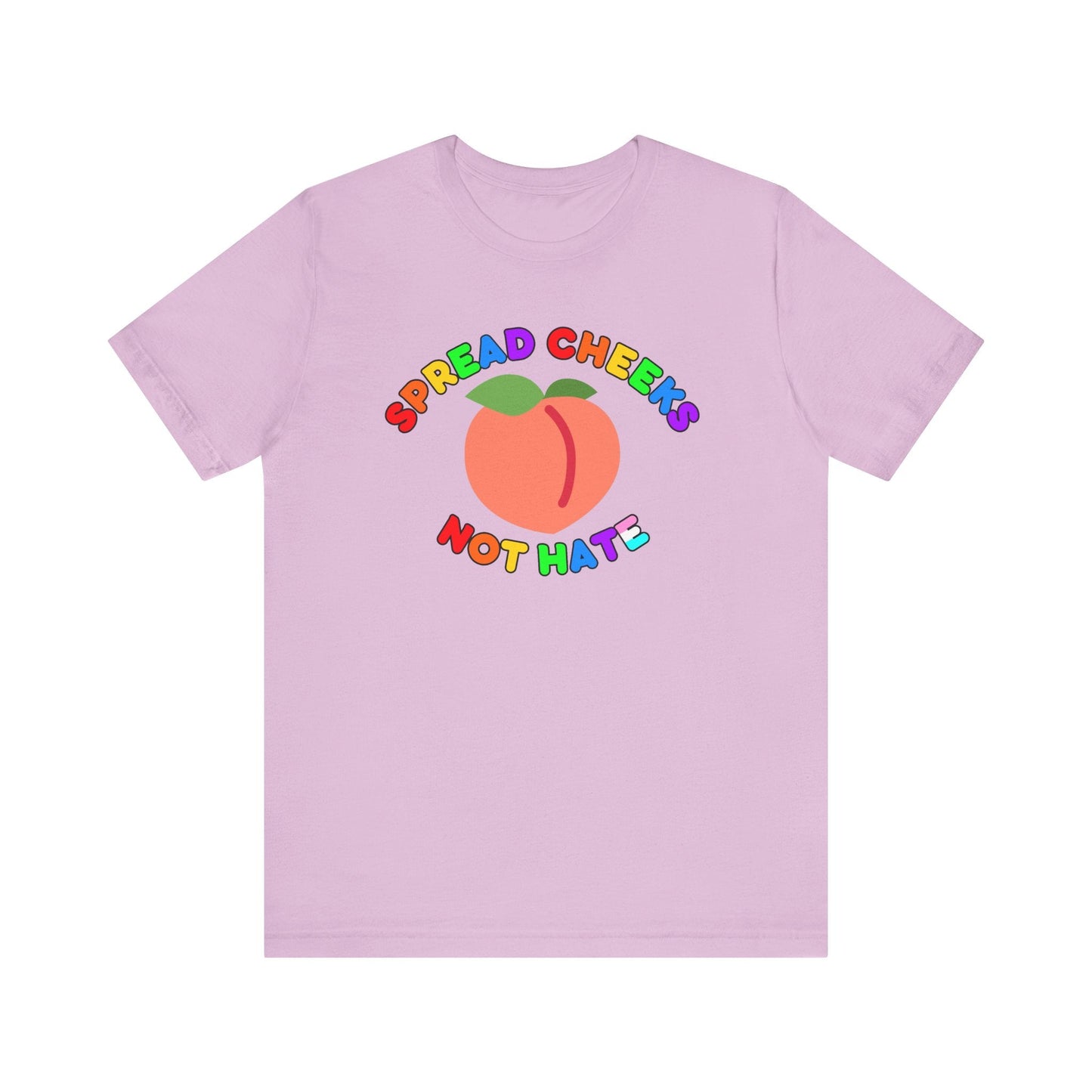 Funny Spread Cheeks Not Hate Unisex Tee Printify