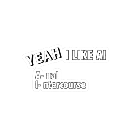 I Like AI Sticker Printify