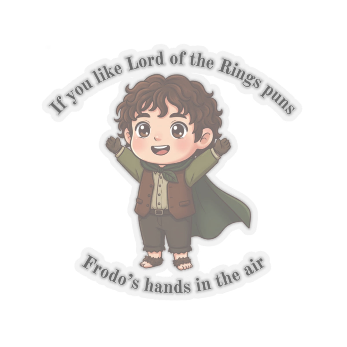 Lords of the Rings Pun Parody Sticker Printify