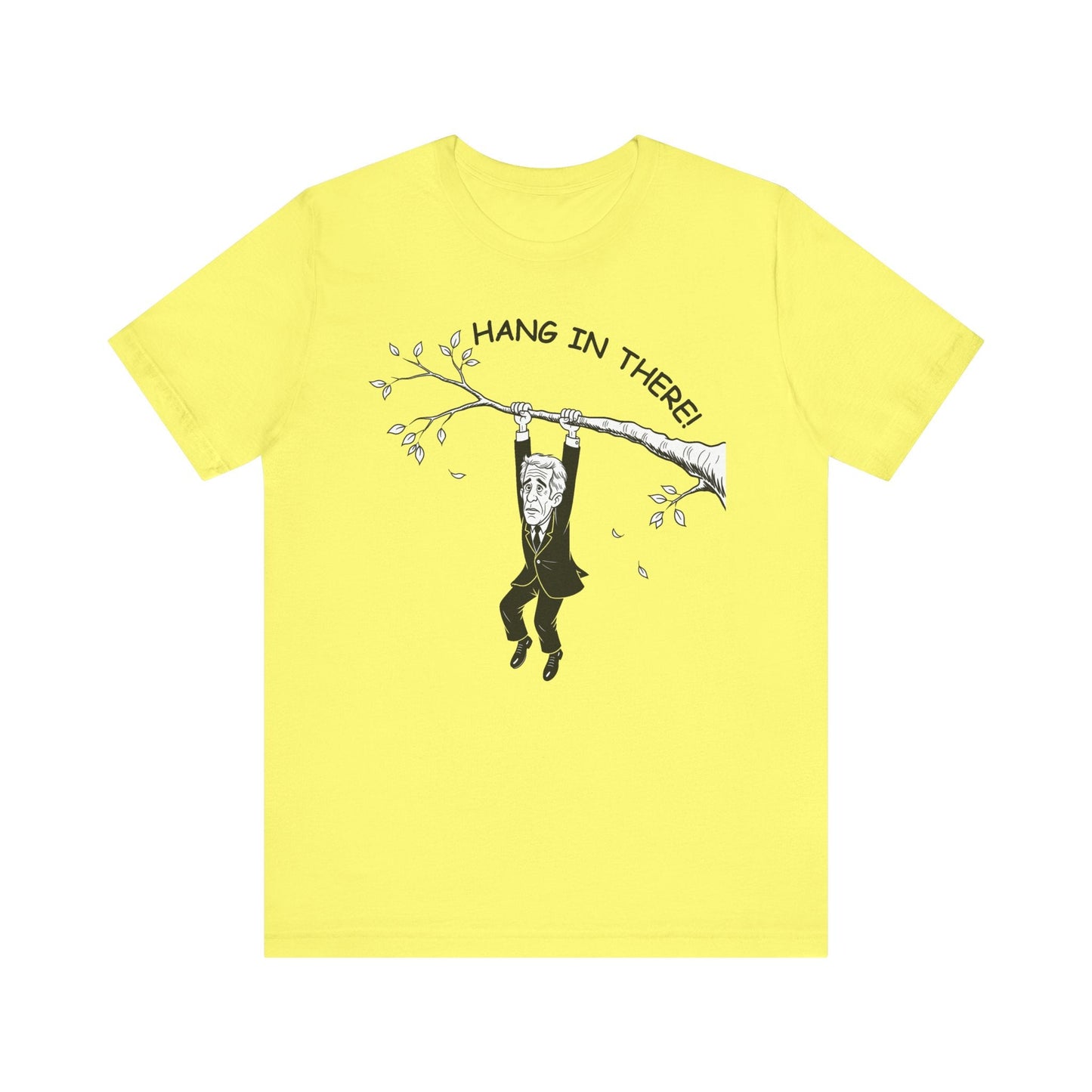 Hang in There Parody Tee Printify