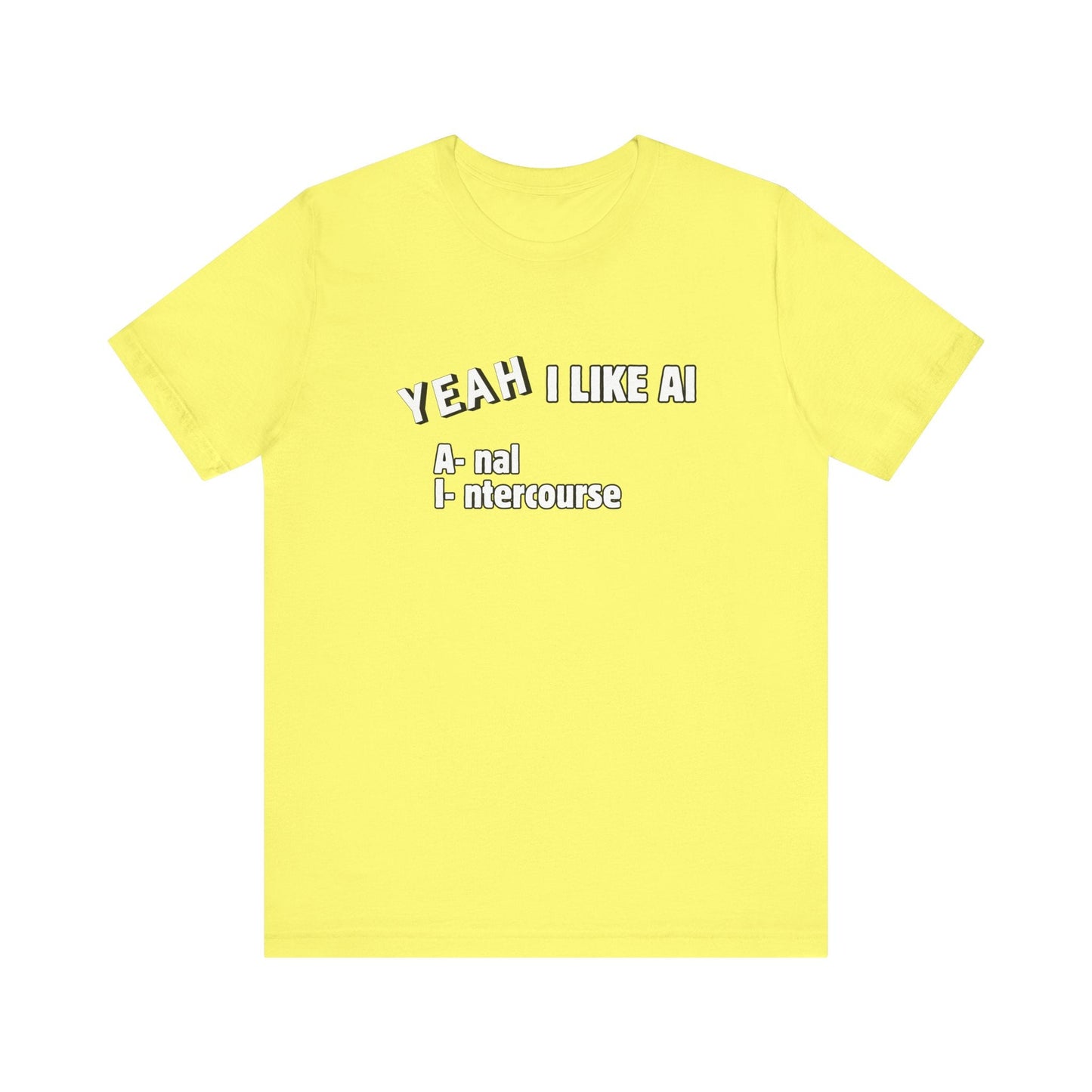 I Like AI Tee Printify
