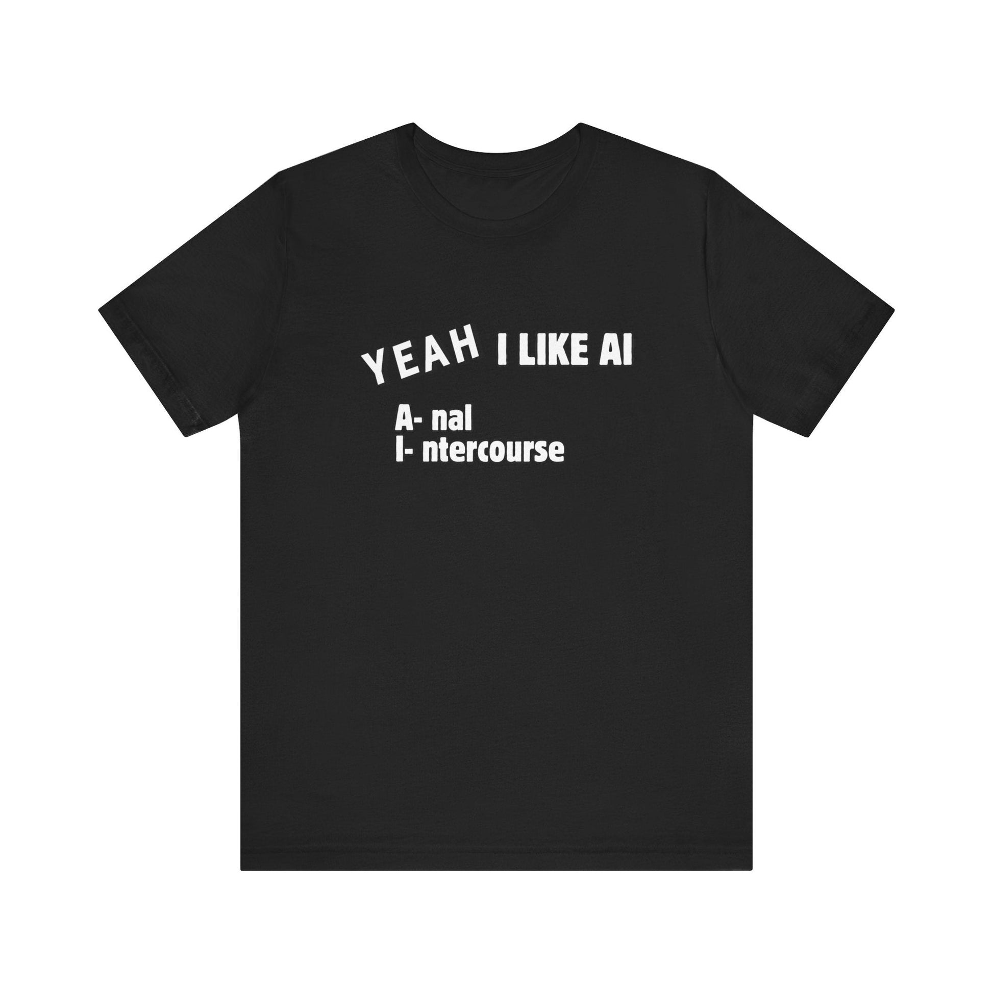 I Like AI Tee Printify