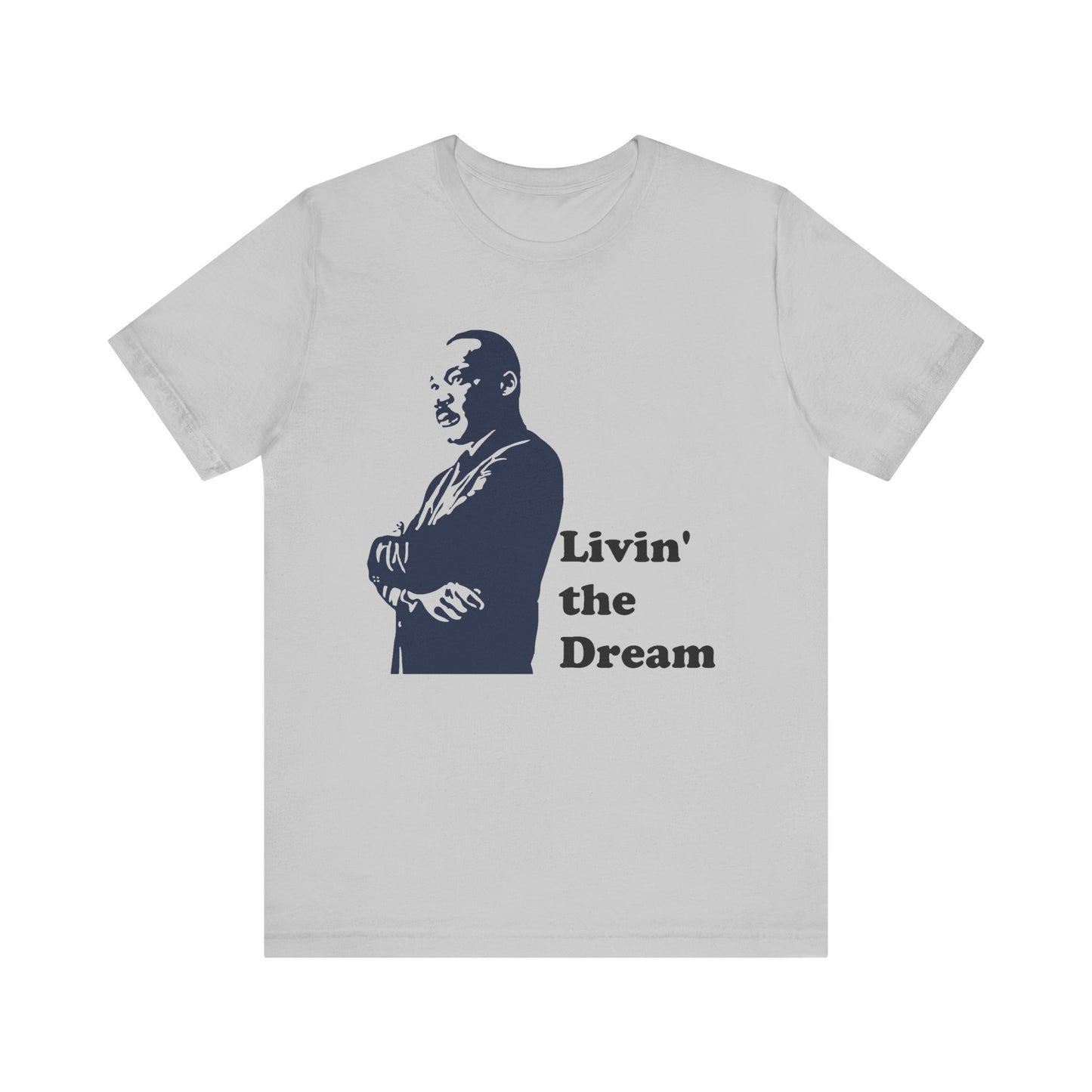 Livin the Dream Short Sleeve Tee