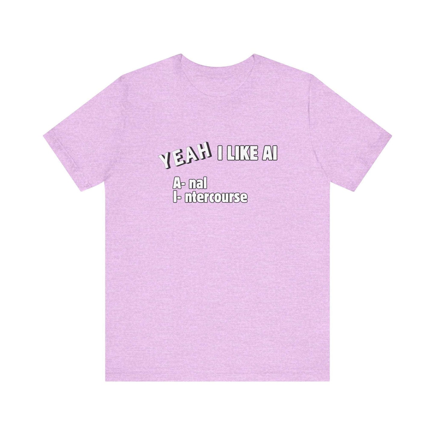 I Like AI Tee Printify