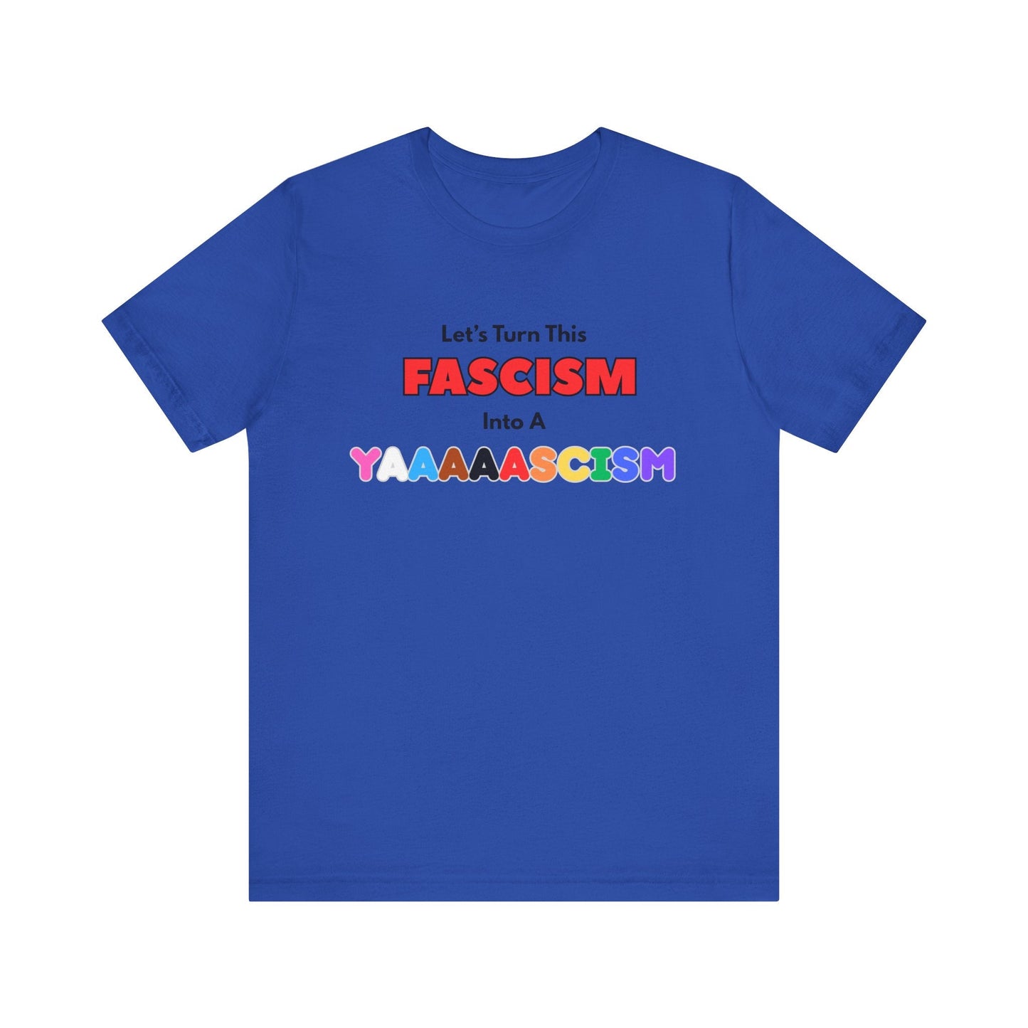 Yascism Tee Printify