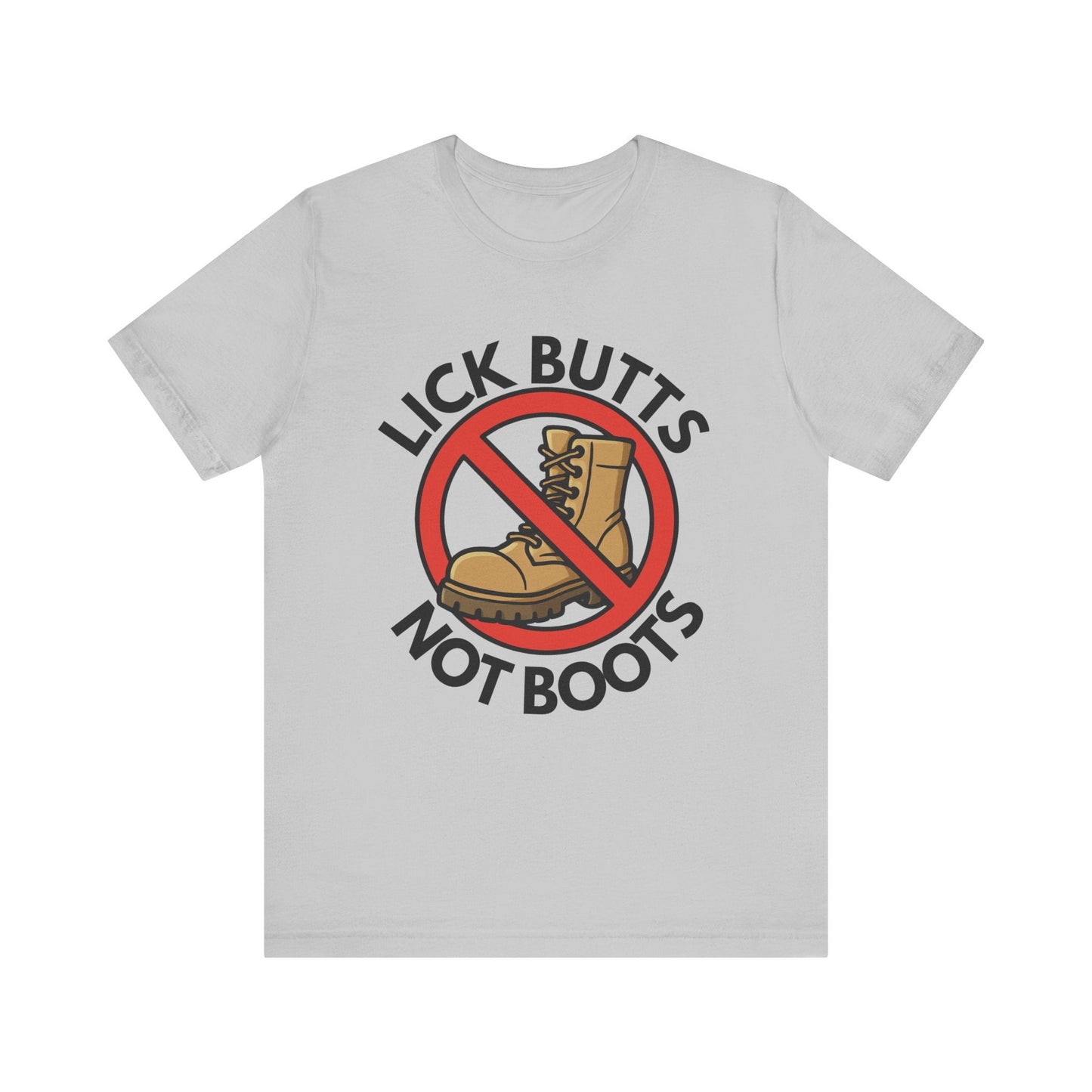 Lick Butts Not Boots Funny Unisex Jersey Short Sleeve Tee Printify