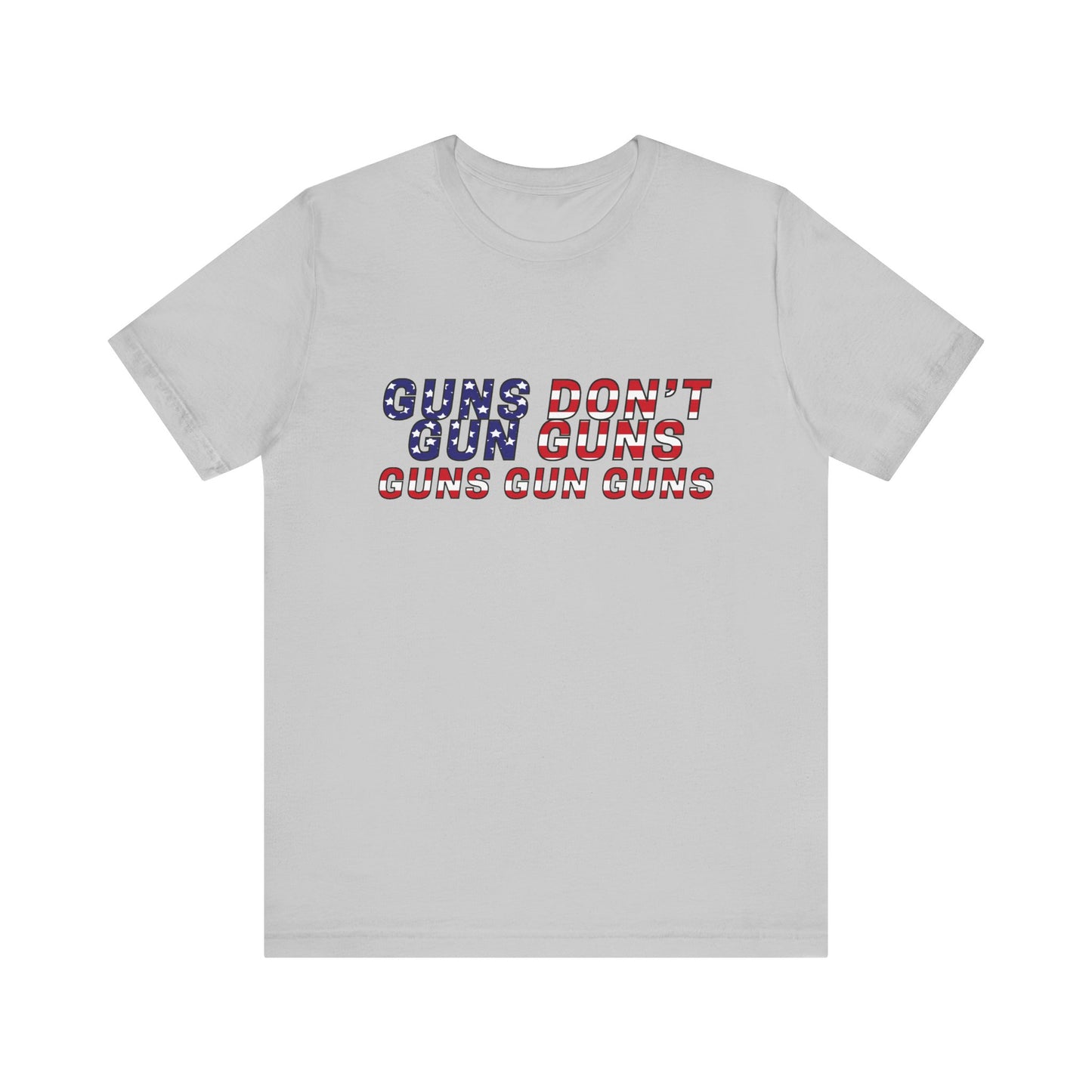 Guns Guns Guns Short Sleeve Tee