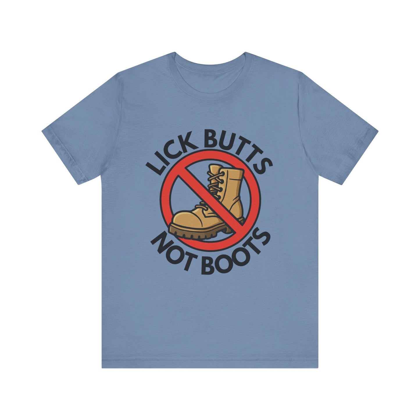Lick Butts Not Boots Funny Unisex Jersey Short Sleeve Tee Printify