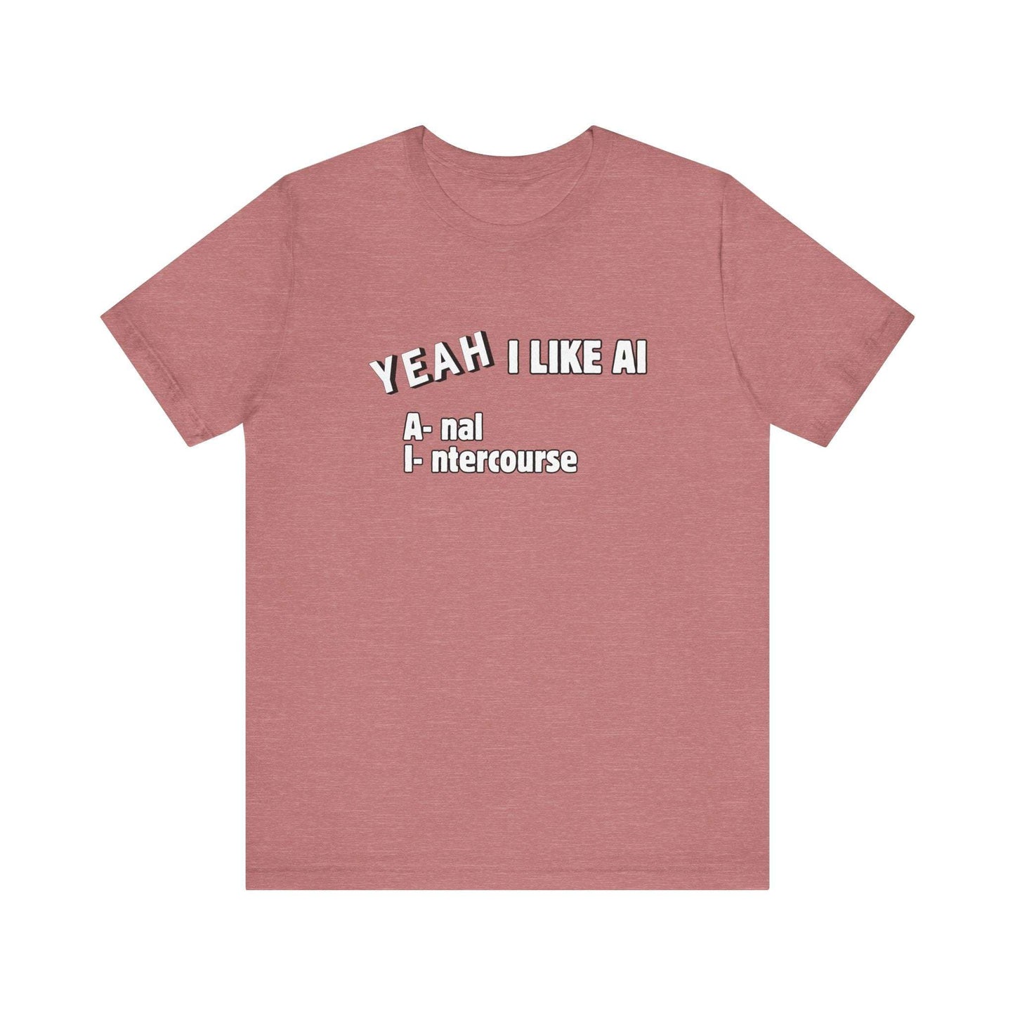 I Like AI Tee Printify