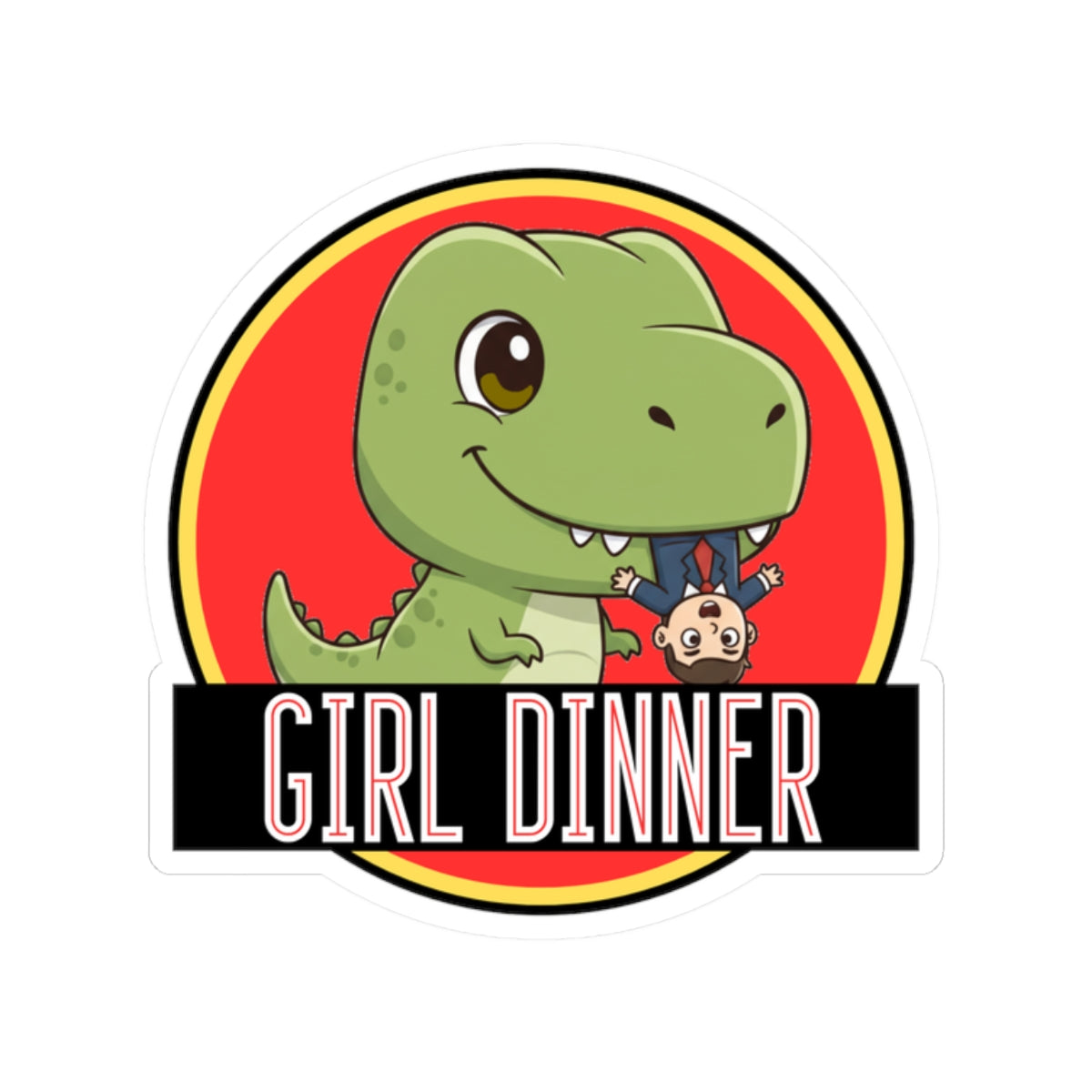 Jurassic Park Parody Sticker: Girl Dinner Meme Funny Sticker