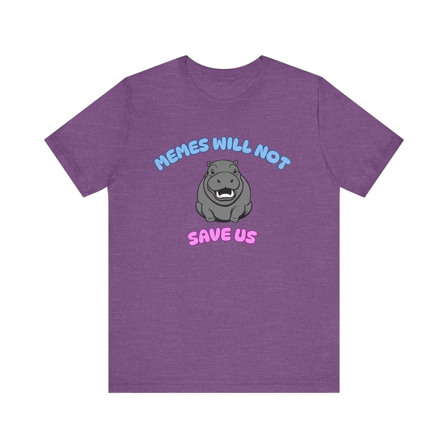 purple funny hippo moo deng fiona Memes Will Not Save Us Short Sleeve Tee