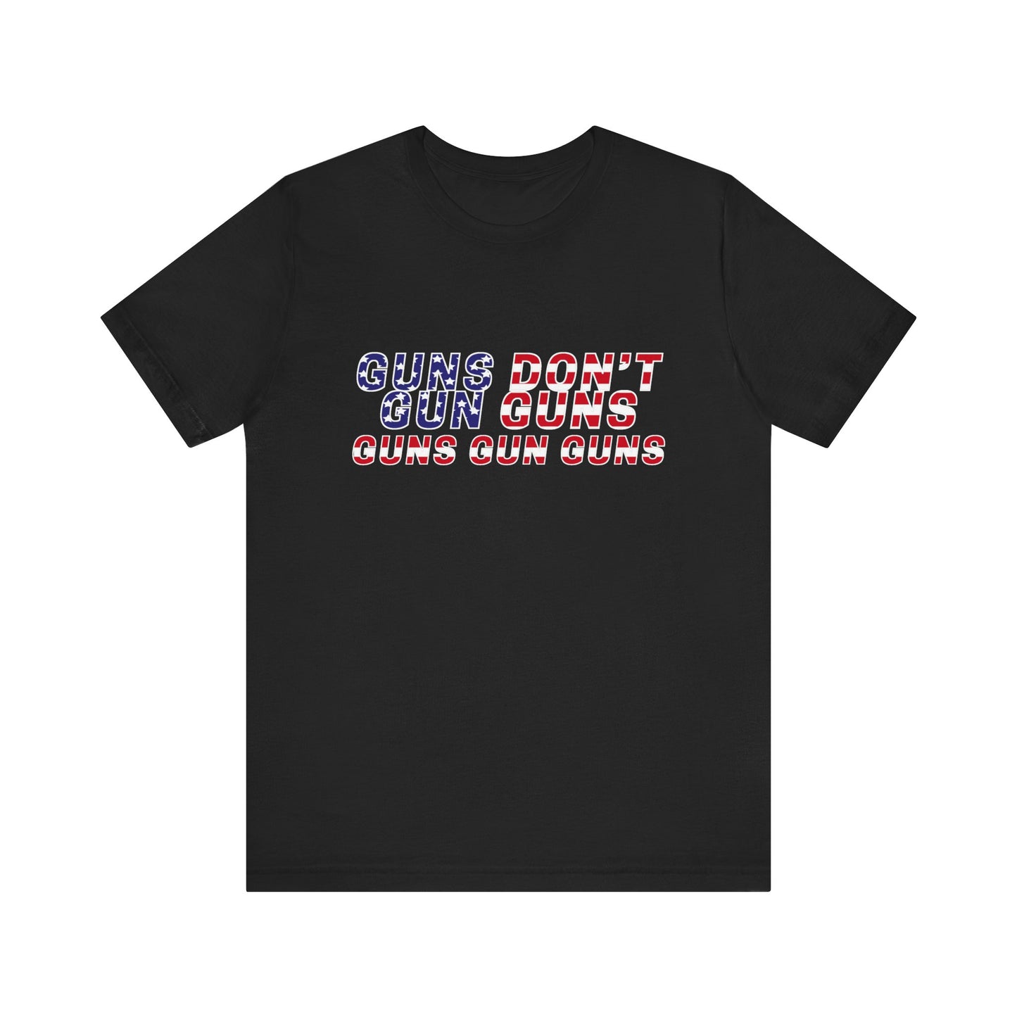 Guns Guns Guns Short Sleeve Tee