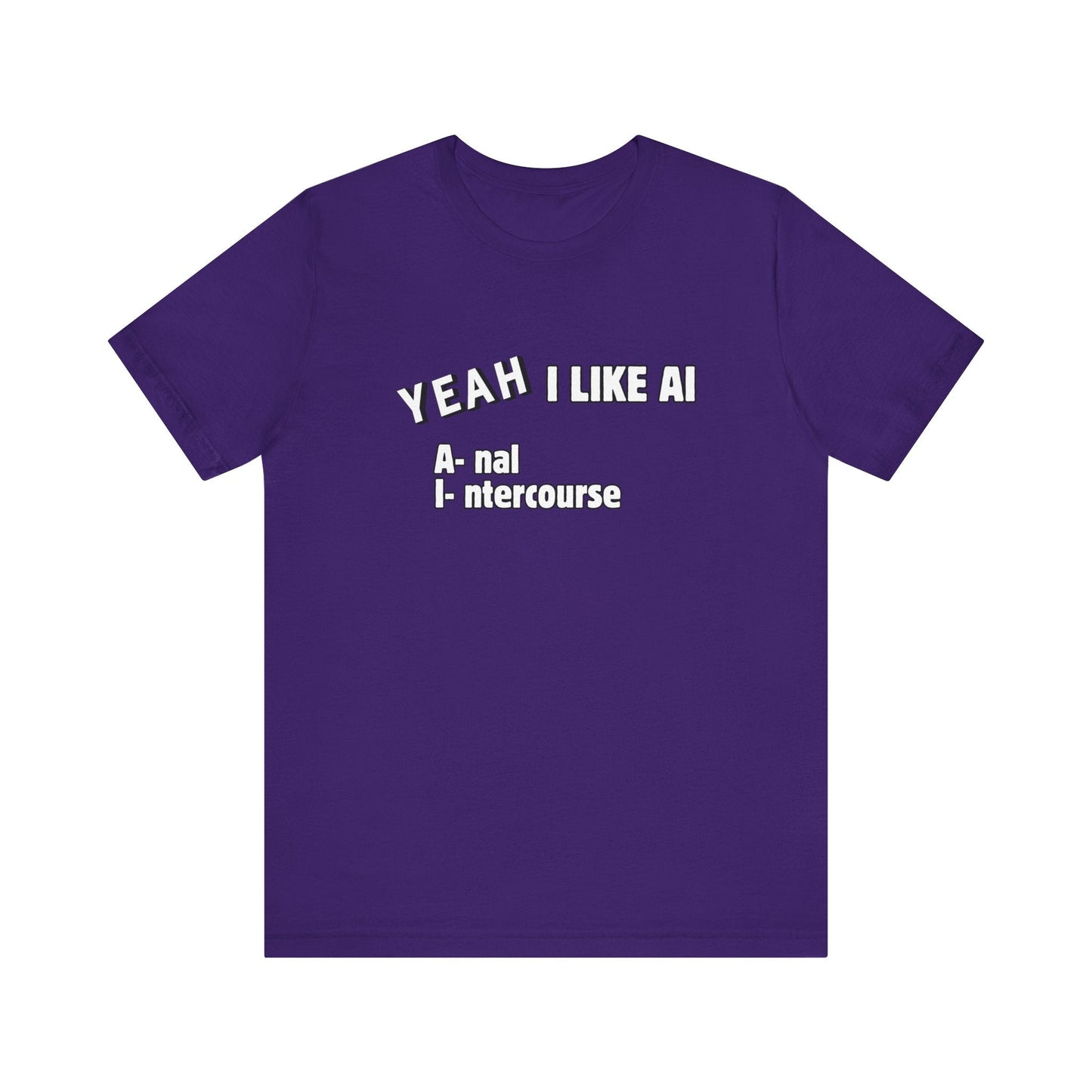 I Like AI Tee Printify