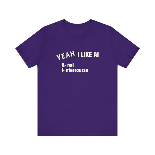 I Like AI Tee Printify
