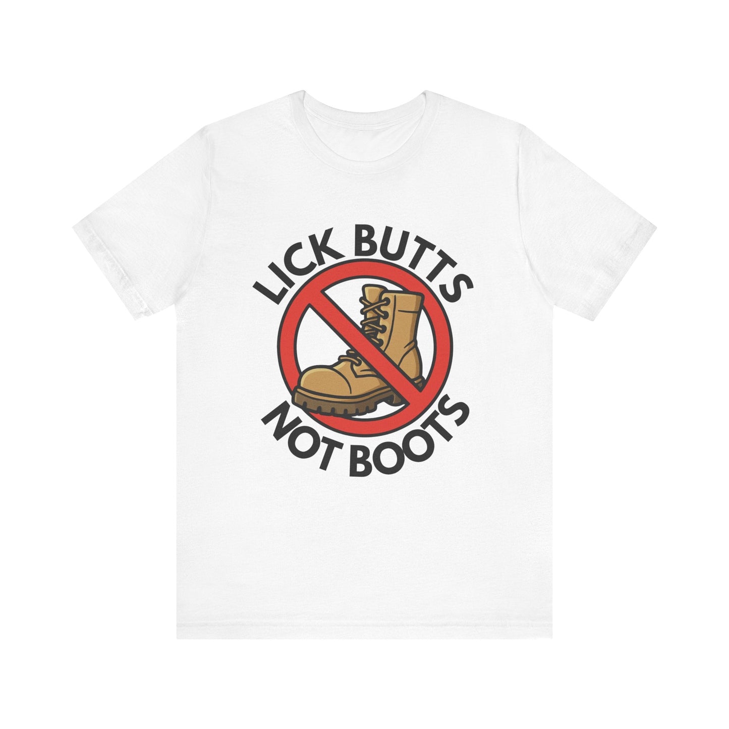 Lick Butts Not Boots Funny Unisex Jersey Short Sleeve Tee Printify