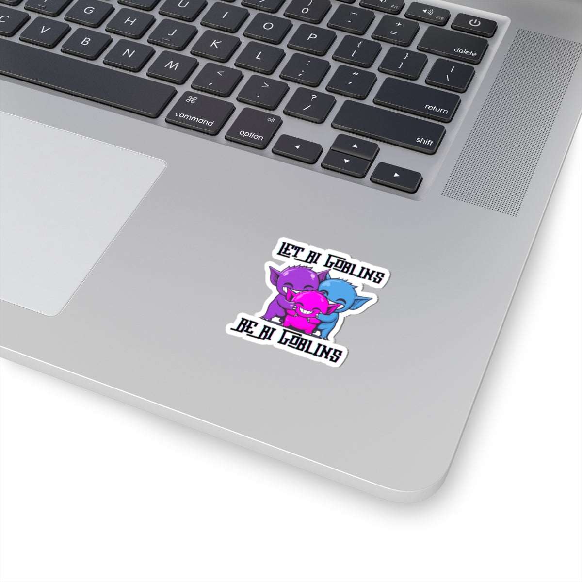 Let Bi Goblins Be Big Goblins Stickers Printify