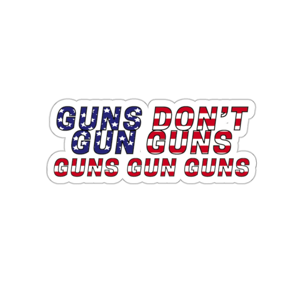 Guns Guns Guns Sticker