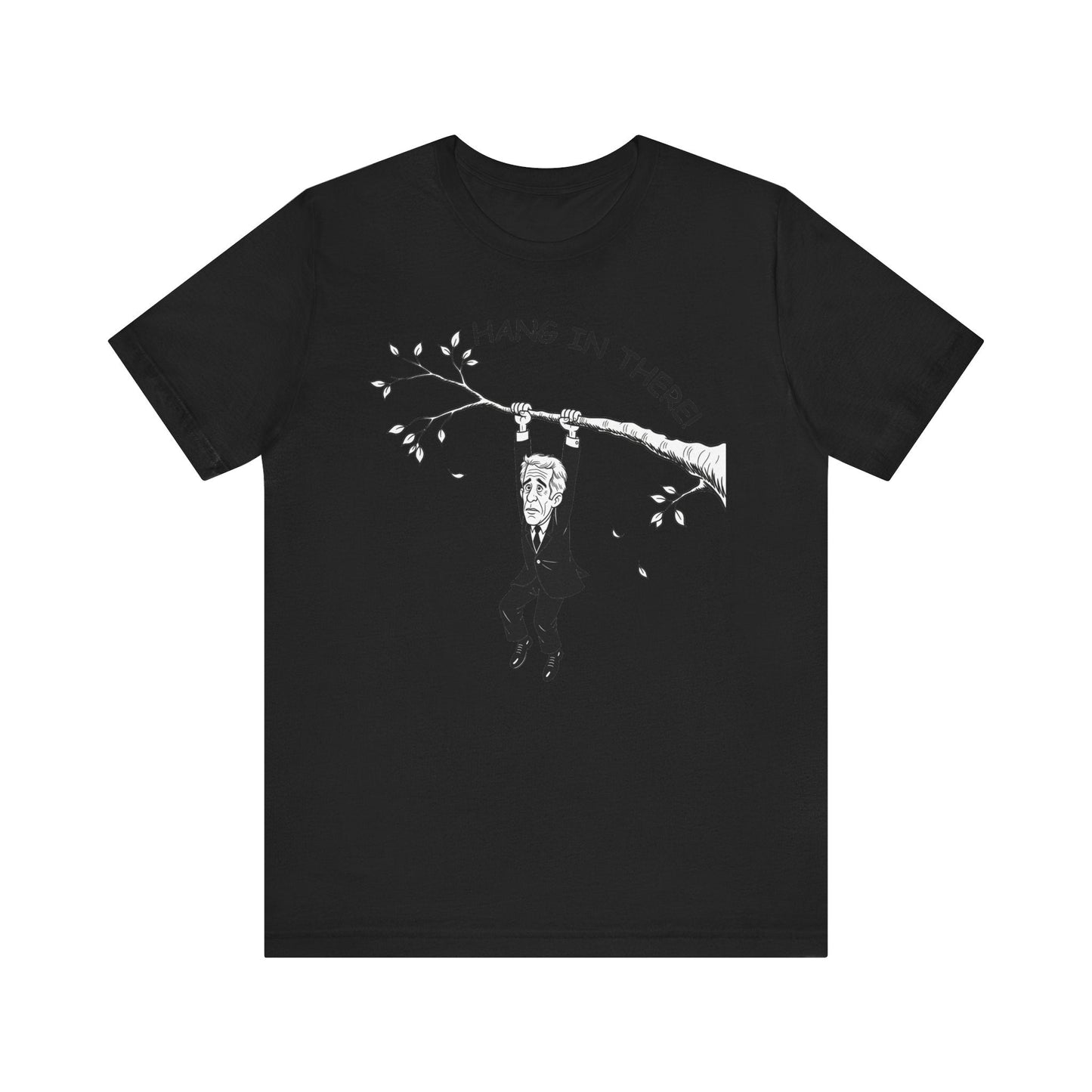 Hang in There Parody Tee Printify