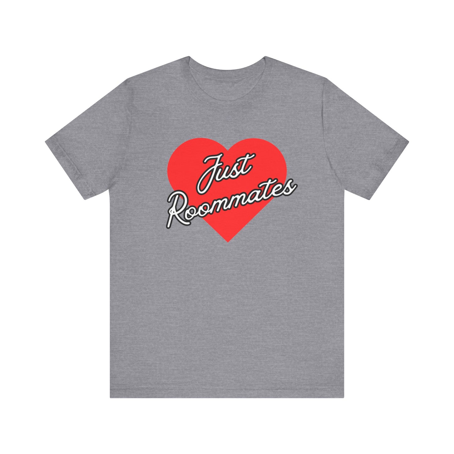 Just Roommates Short Sleeve Tee