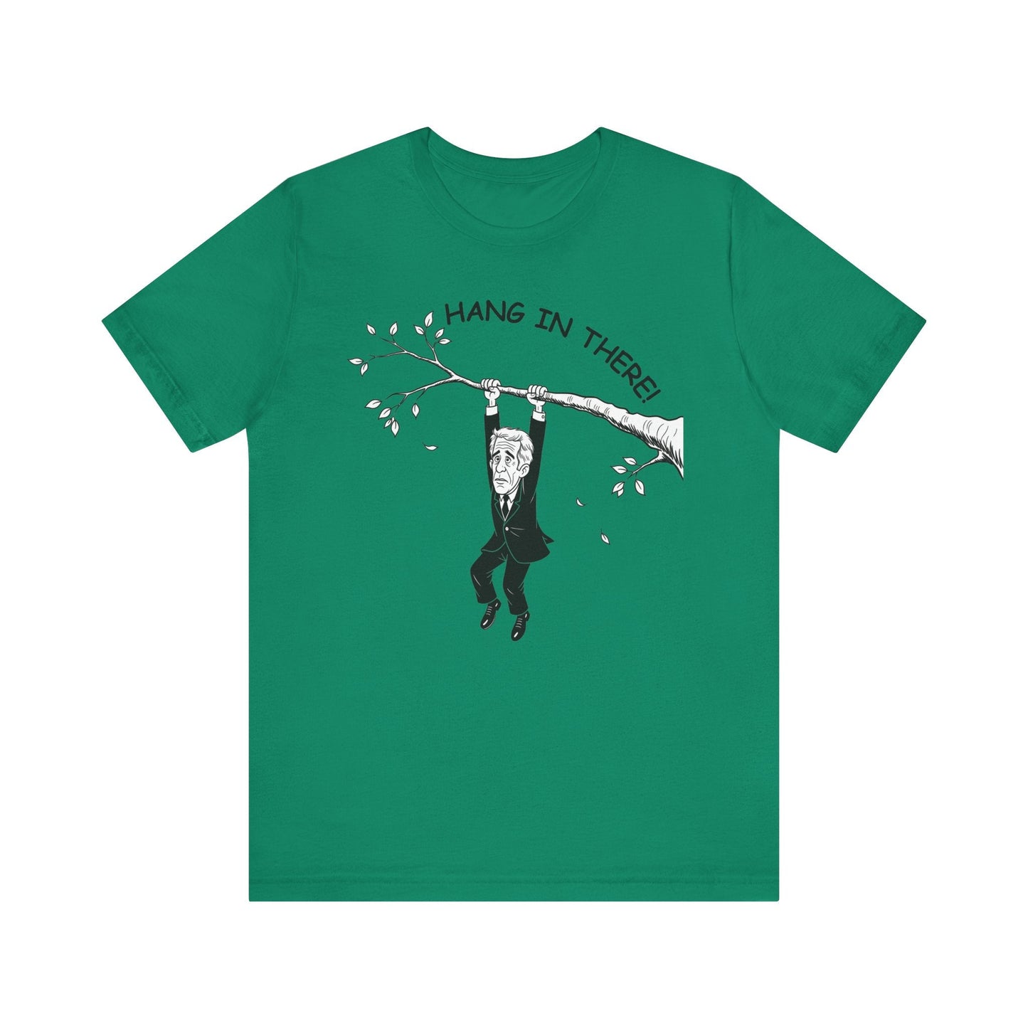 Hang in There Parody Tee Printify