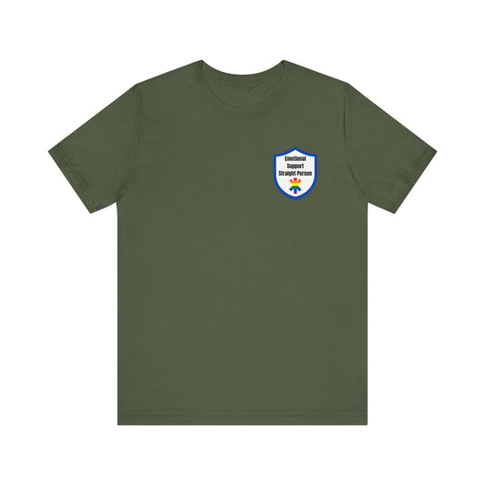 Emotional Support Straight Person Tee Printify