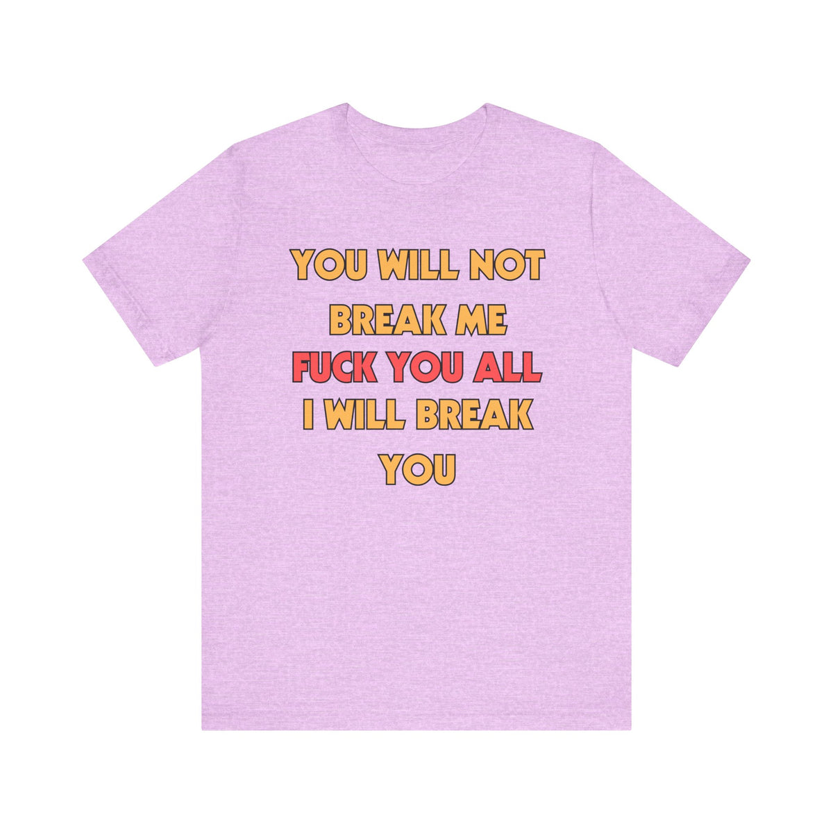 Dungeon Crawler Carl T-Shirt - You Will Not Break Me