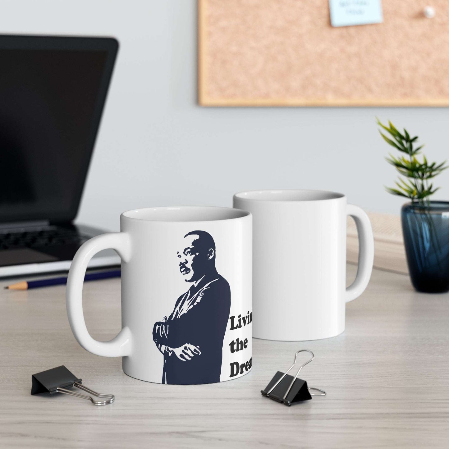 funny mug 110z dr. martin luther king jr. living the dream