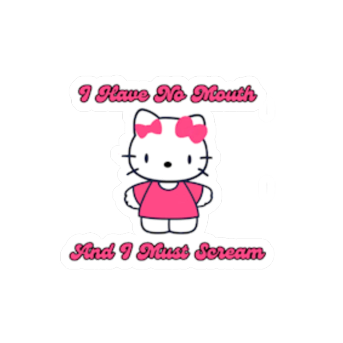 Hello Kitty character with text 'I Have No Mouth And I Must Scream' on a white background